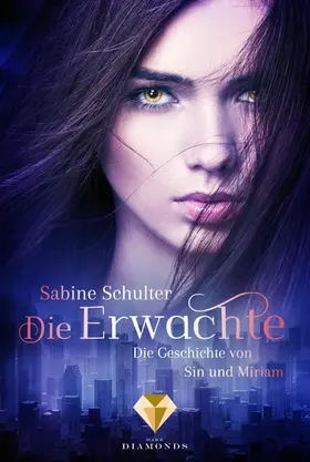 Schulter | Die Erwachte (Die Geschichte von Sin und Miriam 1) | E-Book | sack.de