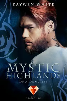 White |  Mystic Highlands 2: Druidenliebe | eBook | Sack Fachmedien