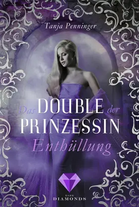 Penninger | Das Double der Prinzessin 2: Enthüllung | E-Book | www2.sack.de