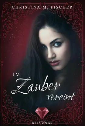 Fischer | Im Zauber vereint (Die Magie-Reihe 3) | E-Book | sack.de