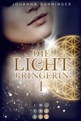 Danninger | Die Lichtbringerin 1 | E-Book | www2.sack.de