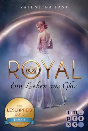 Fast |  Royal 1: Ein Leben aus Glas | eBook | Sack Fachmedien