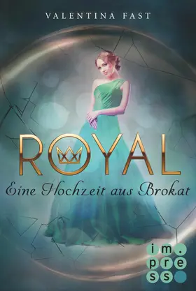 Fast |  Royal 5: Eine Hochzeit aus Brokat | eBook | Sack Fachmedien