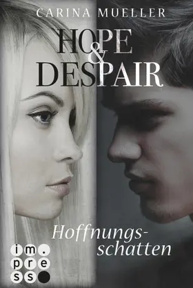Mueller | Hope & Despair 1: Hoffnungsschatten | E-Book | www2.sack.de