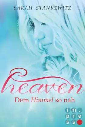 Stankewitz | Heaven 1: Dem Himmel so nah | E-Book | www2.sack.de