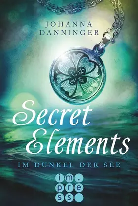 Danninger | Secret Elements 1: Im Dunkel der See | E-Book | sack.de