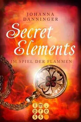 Danninger |  Secret Elements 4: Im Spiel der Flammen | eBook | Sack Fachmedien
