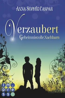 Caspar |  Verzaubert 1: Geheimnisvolle Nachbarn | eBook | Sack Fachmedien