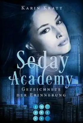 Kratt |  Gezeichnete der Erinnerung (Seday Academy 9) | eBook | Sack Fachmedien