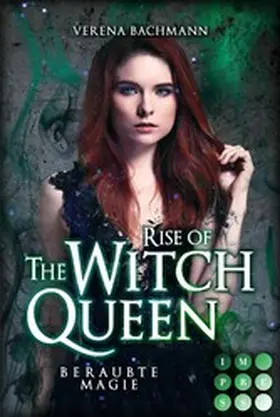 Bachmann | Rise of the Witch Queen. Beraubte Magie | E-Book | sack.de