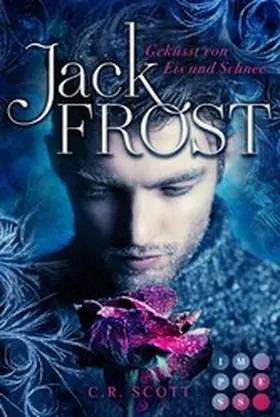 Scott |  Jack Frost. Geküsst von Eis und Schnee | eBook | Sack Fachmedien