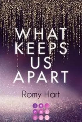 Hart | What Keeps Us Apart (Glitter Love 1) | E-Book | www2.sack.de