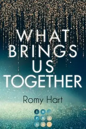 Hart | What Brings Us Together (Glitter Love 2) | E-Book | www2.sack.de