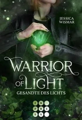 Wismar |  Warrior of Light 1: Gesandte des Lichts | eBook | Sack Fachmedien