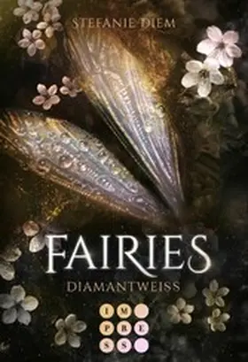 Diem |  Fairies 3: Diamantweiß | eBook | Sack Fachmedien