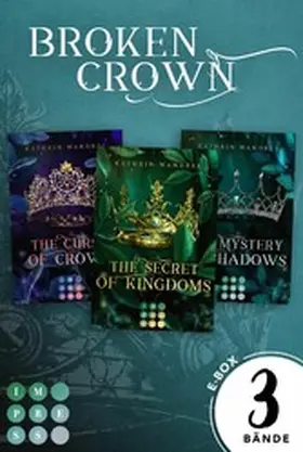 Wandres | Broken Crown: 3 Bände in einem Bundle! | E-Book | www2.sack.de