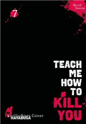 Hanten |  Teach me how to Kill you 7 | eBook | Sack Fachmedien