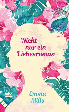 Mills |  Nicht nur ein Liebesroman | eBook | Sack Fachmedien