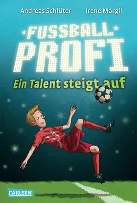 Schlüter / Margil |  Fußballprofi 2: Fußballprofi - Ein Talent steigt auf | eBook | Sack Fachmedien
