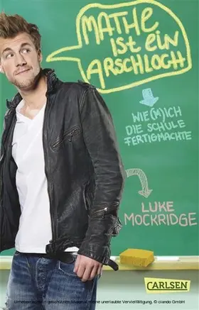 Mockridge |  Mathe ist ein Arschloch: Wie (m)ich die Schule fertigmachte | eBook | Sack Fachmedien