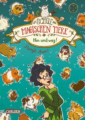 Auer | Die Schule der magischen Tiere 10: Hin und weg! | E-Book | sack.de