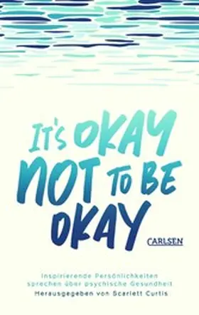Curtis |  It's okay not to be okay | eBook | Sack Fachmedien