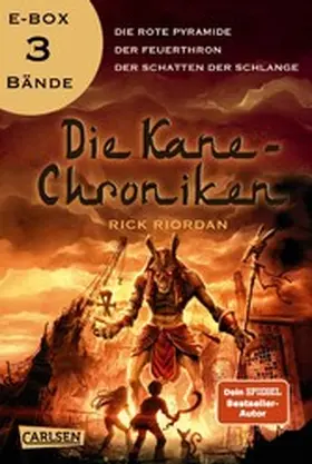 Riordan |  Die Kane-Chroniken: Ägyptische Götter und mythische Monster - alle Bände der Fantasy-Trilogie in einer E-Box! | eBook | Sack Fachmedien