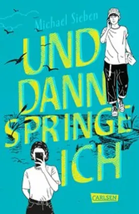 Sieben | Und dann springe ich | E-Book | sack.de