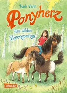 Luhn |  Ponyherz 21: Die wilden Zwergponys | eBook | Sack Fachmedien