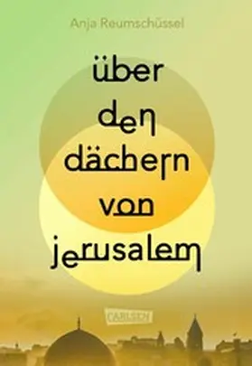 Reumschüssel |  Über den Dächern von Jerusalem | eBook | Sack Fachmedien