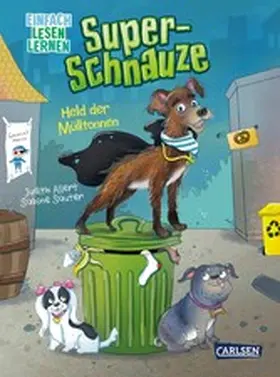 Allert |  Super-Schnauze: Held der Mülltonnen | eBook | Sack Fachmedien