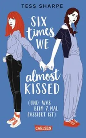 Sharpe | Six times we almost kissed (und was beim siebten Mal passiert ist) | E-Book | sack.de