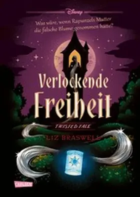 Disney / Braswell |  Disney. Twisted Tales: Verlockende Freiheit (Rapunzel) | eBook | Sack Fachmedien