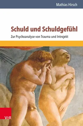 Hirsch | Schuld und Schuldgefühl | E-Book | www2.sack.de
