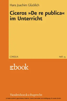 Glücklich |  Ciceros »De re publica« im Unterricht | eBook | Sack Fachmedien