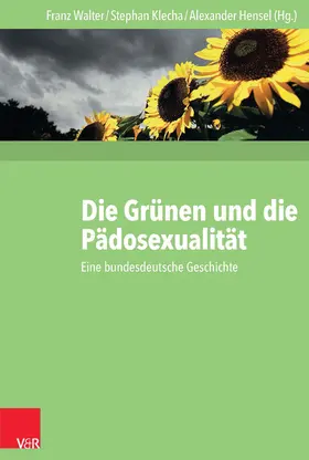 Walter / Klecha / Hensel |  Die Grünen und die Pädosexualität | eBook | Sack Fachmedien