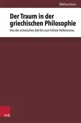 Kunz |  Der Traum in der griechischen Philosophie | eBook | Sack Fachmedien