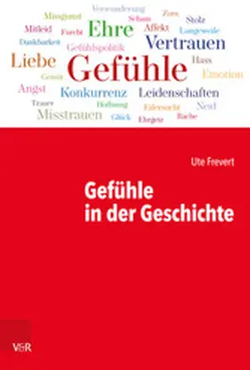 Frevert |  Gefühle in der Geschichte | eBook | Sack Fachmedien