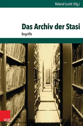Lucht | Das Archiv der Stasi | E-Book | www2.sack.de