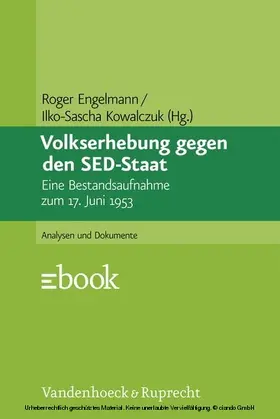 Engelmann / Kowalczuk | Volkserhebung gegen den SED-Staat | E-Book | sack.de