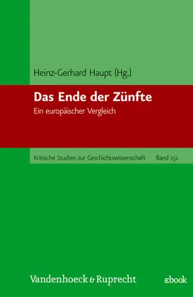Haupt |  Das Ende der Zünfte | eBook | Sack Fachmedien