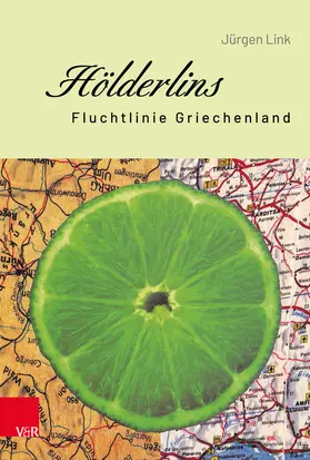 Link |  Hölderlins Fluchtlinie Griechenland | eBook | Sack Fachmedien