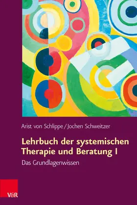 von Schlippe / Schweitzer |  Lehrbuch der systemischen Therapie und Beratung I | eBook | Sack Fachmedien