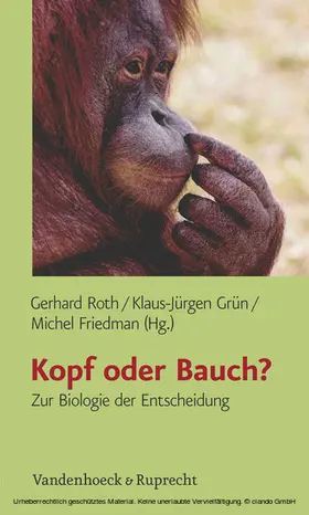 Roth / Grün / Friedman |  Kopf oder Bauch? | eBook | Sack Fachmedien