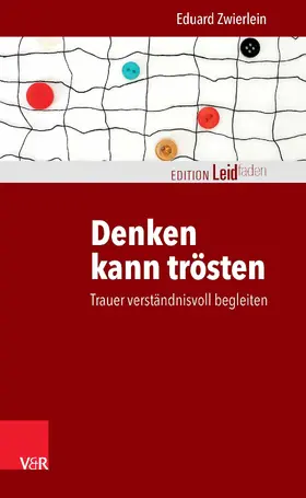 Zwierlein / Müller |  Denken kann trösten | eBook | Sack Fachmedien