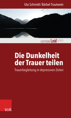 Schmidt |  Die Dunkelheit der Trauer teilen | eBook | Sack Fachmedien