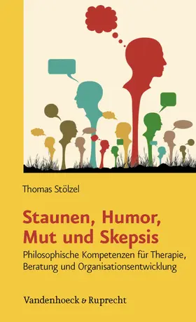 Stölzel | Staunen, Humor, Mut und Skepsis | E-Book | sack.de