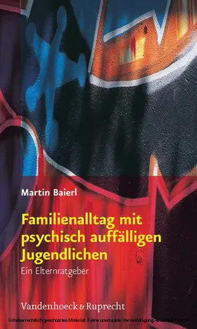 Baierl |  Familienalltag mit psychisch auffälligen Jugendlichen | eBook | Sack Fachmedien