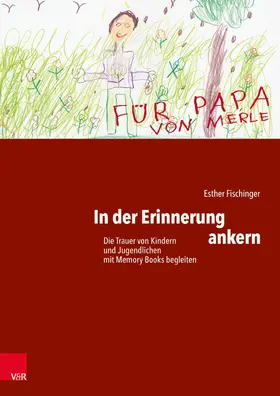 Fischinger / Müller | In der Erinnerung ankern | E-Book | sack.de