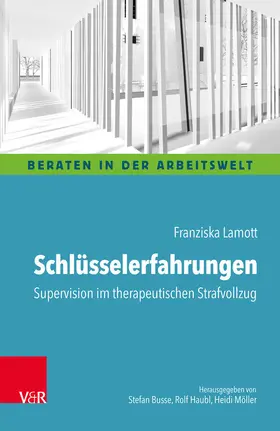 Lamott | Schlüsselerfahrungen: Supervision im therapeutischen Strafvollzug | E-Book | sack.de